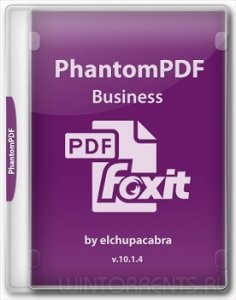Foxit PhantomPDF Business 10.1.4.37651 RePack & Portable by elchupacabra Русский, Английский, и другие