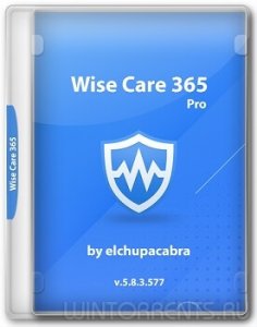 Wise Care 365 Pro 5.8.3.577 RePack & Portable by elchupacabra Русский, Английский, и другие