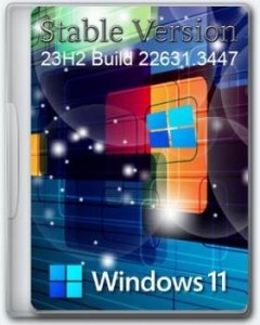 Windows 11 Pro Stable Version 23H2 [22631.3447] Русская